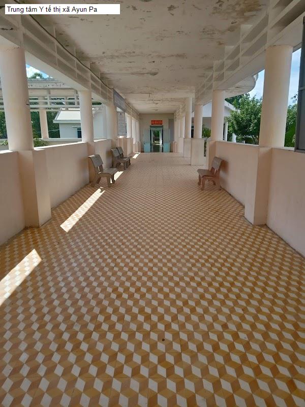 Trung tâm Y tế thị xã Ayun Pa